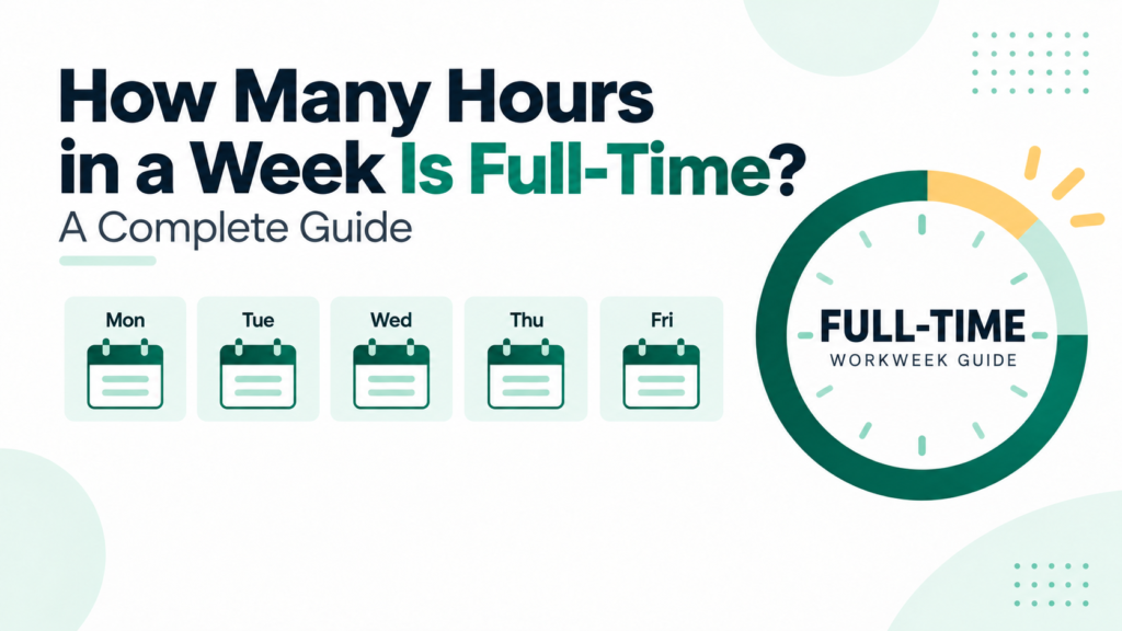 How many hours in a week full time
